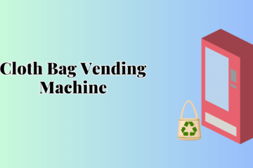 Cloth Bag Vending Machine