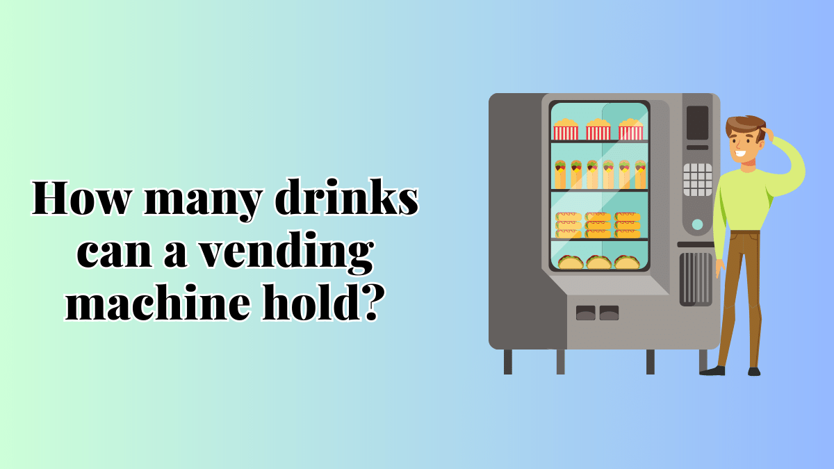 drinks can a vending machine hold?