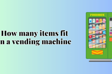 How many items fit in a vending machine