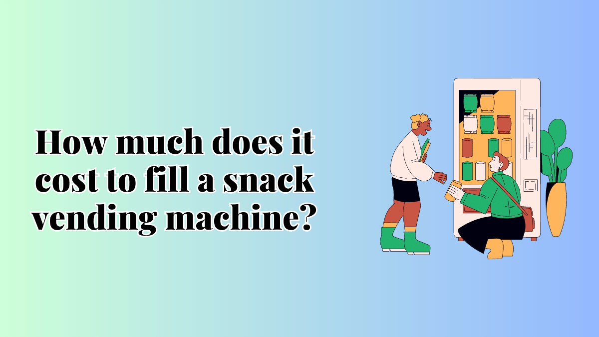 fill a snack vending machine
