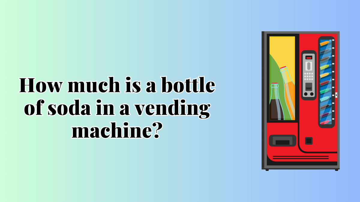 bottle of soda in a vending machine