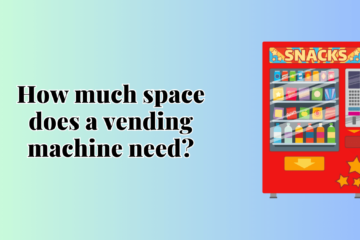 space does a vending machine need
