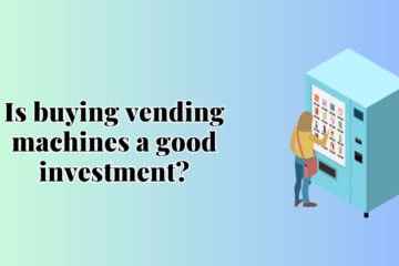 Is buying vending machines a good investment?