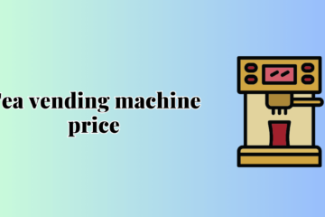 Tea vending machine price
