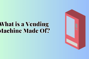 What is a vending machine made of