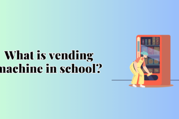 vending machine in school