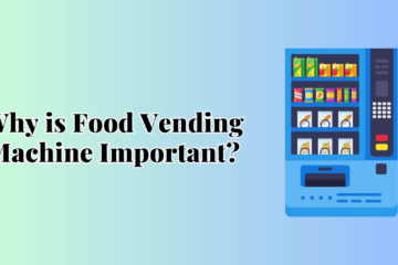 food vending machine important